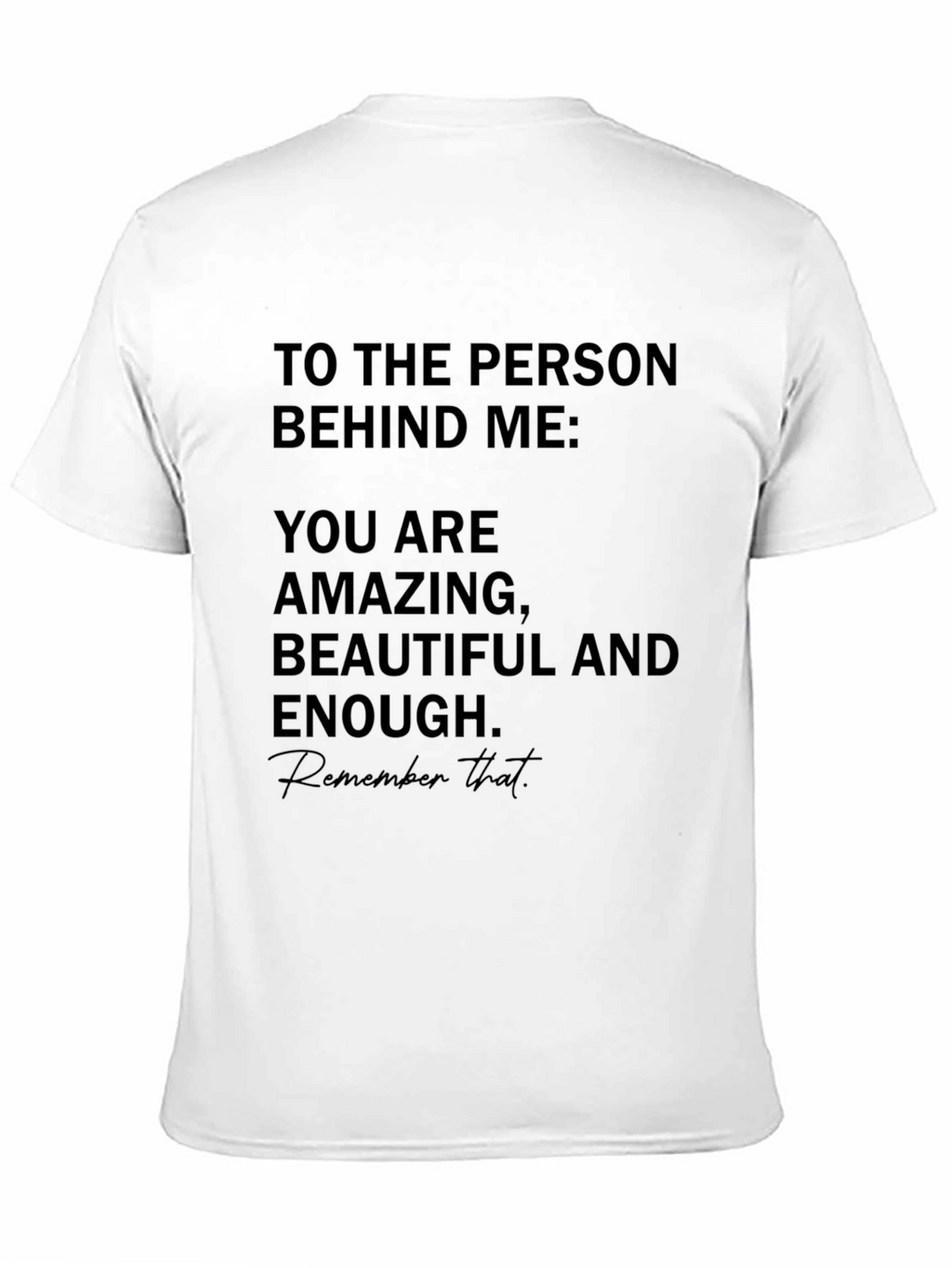 Amazing Beautiful Enough T-Shirt