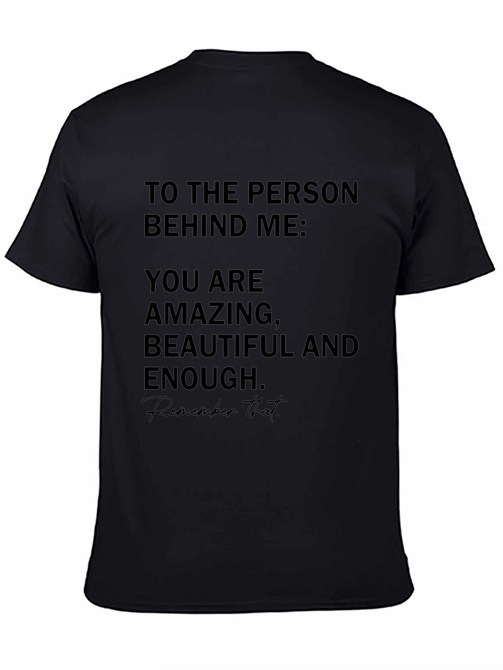 Amazing Beautiful Enough T-Shirt