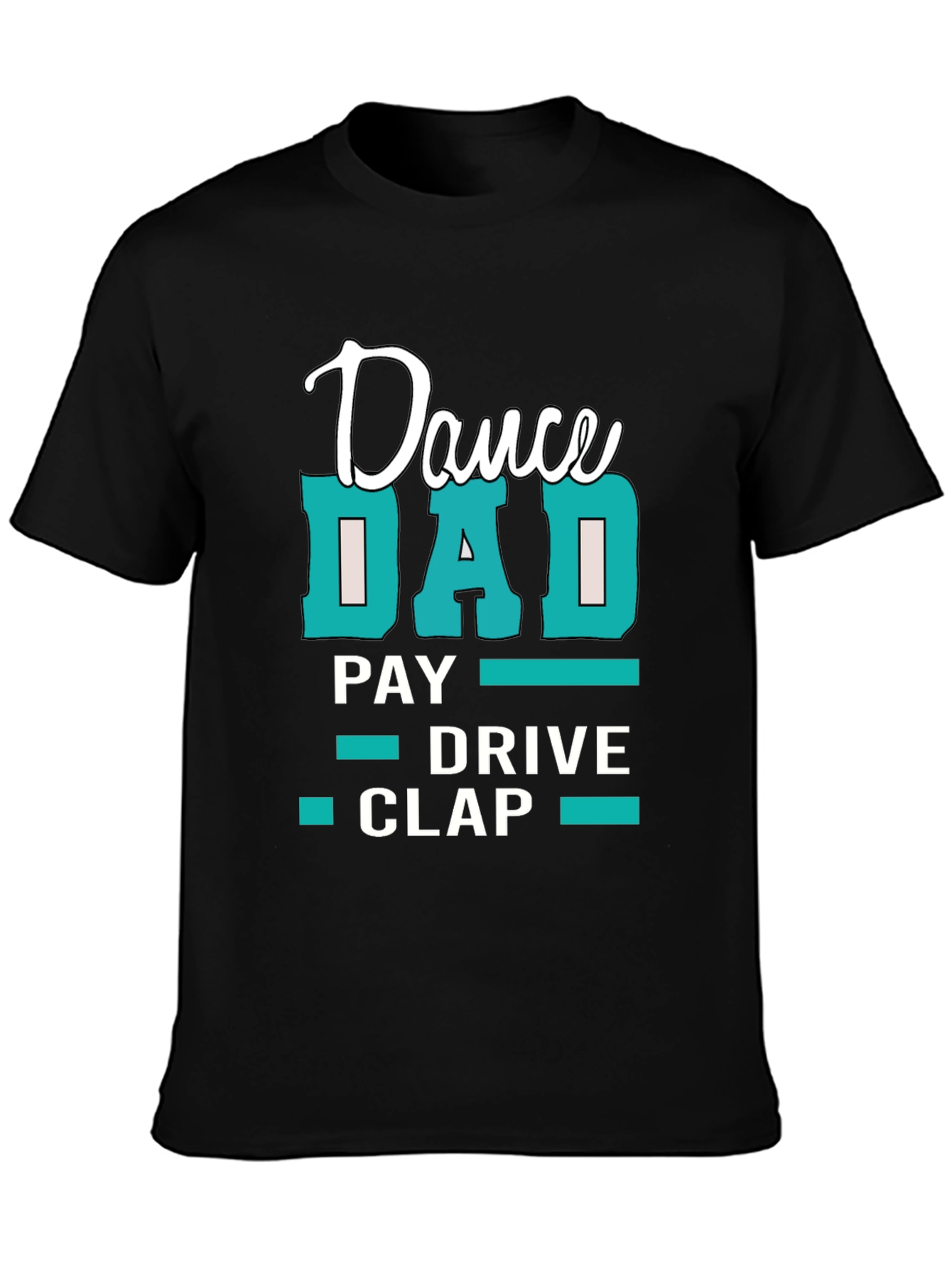 Dance Dad T-Shirt: Funny Fathers Day Gift