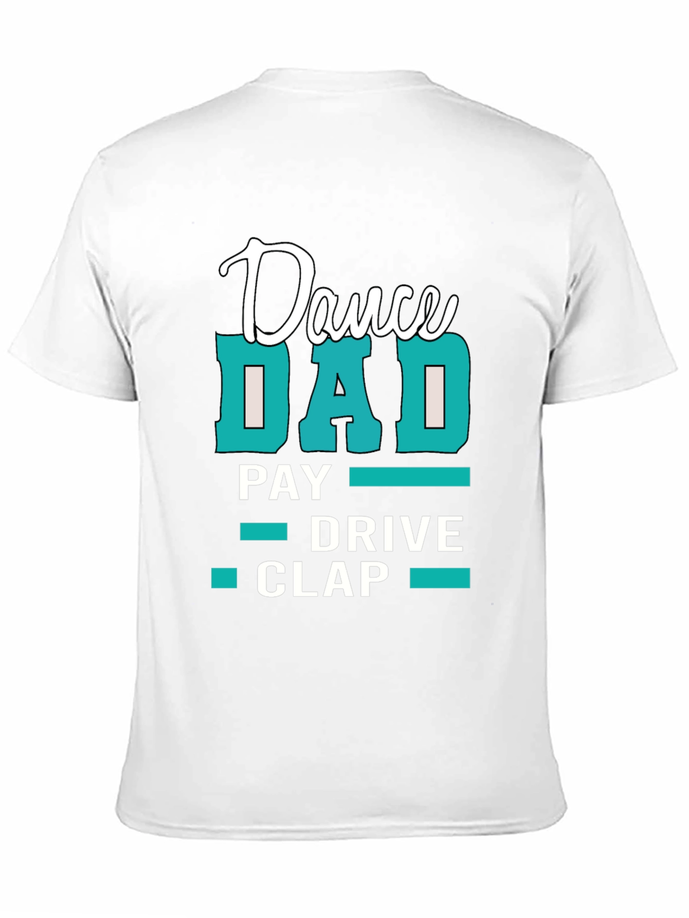 Dance Dad T-Shirt: Funny Fathers Day Gift
