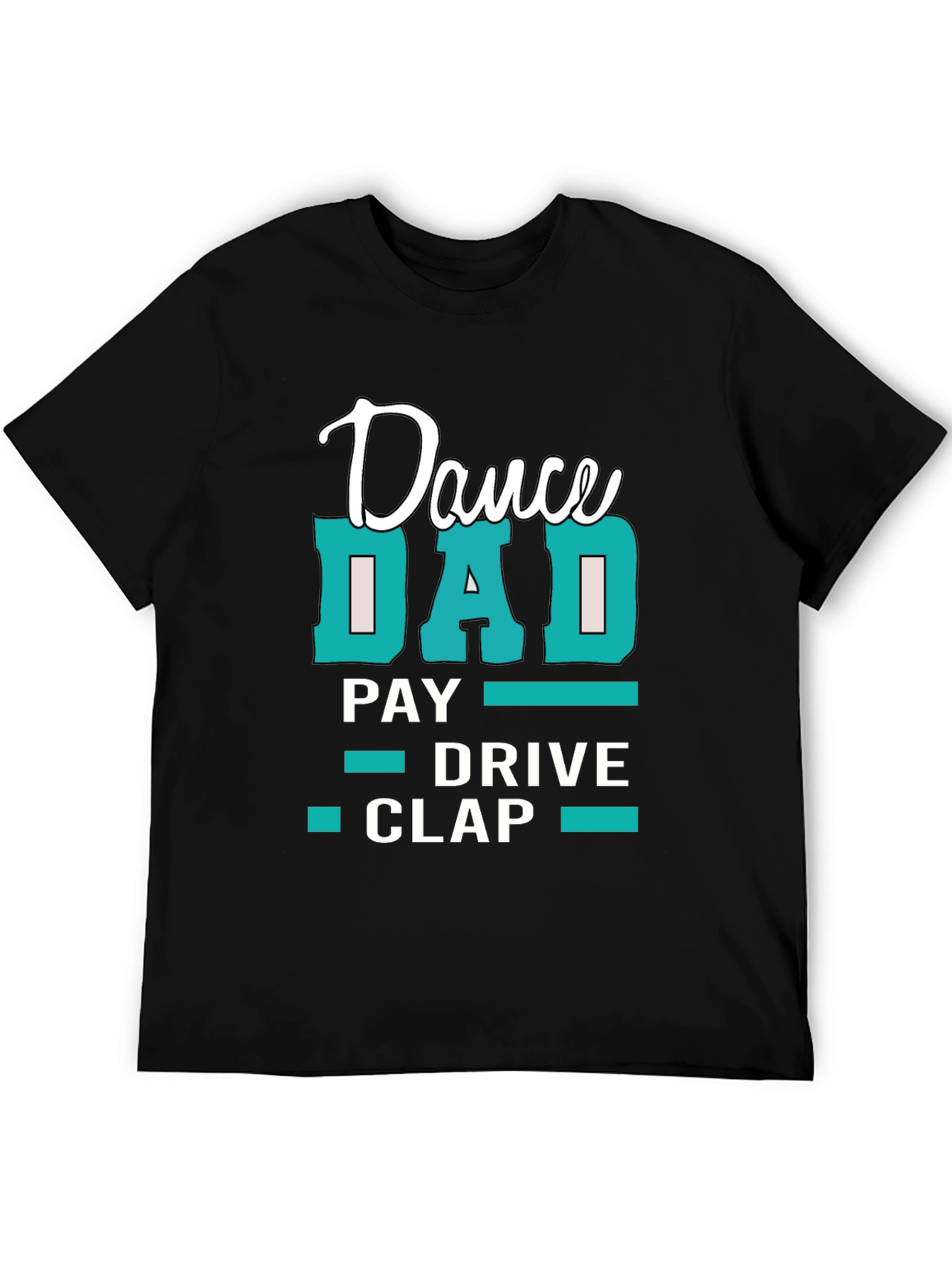 Dance Dad T-Shirt: Funny Fathers Day Gift