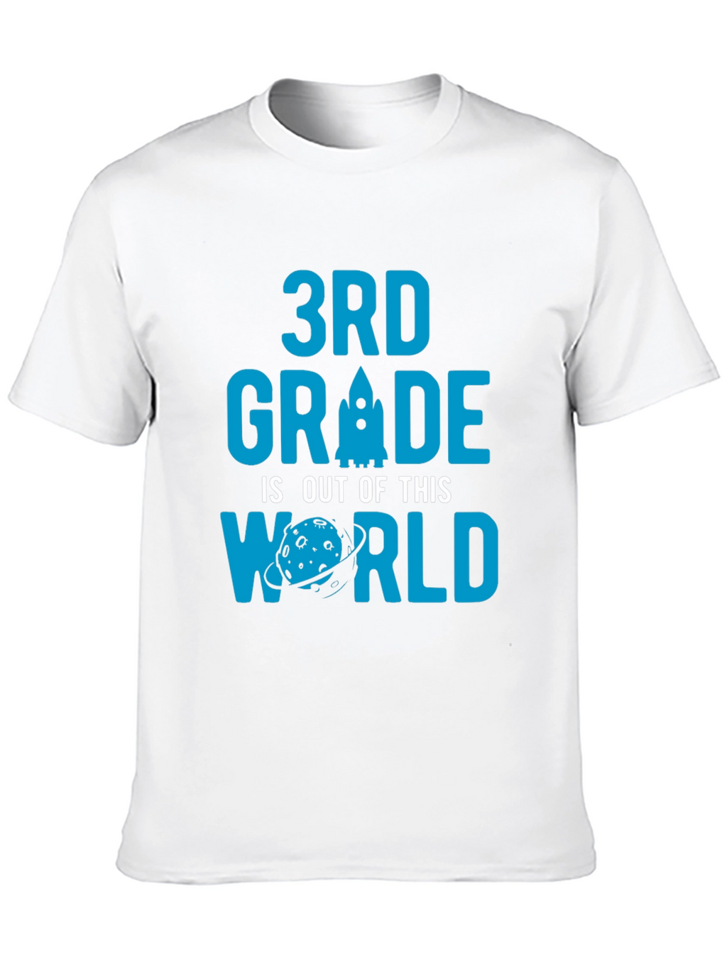 3rd Grade is Out of This World T-Shirt