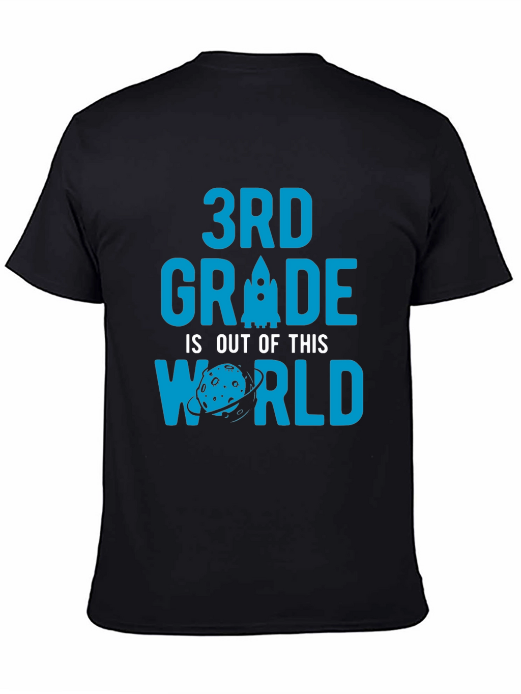 3rd Grade is Out of This World T-Shirt