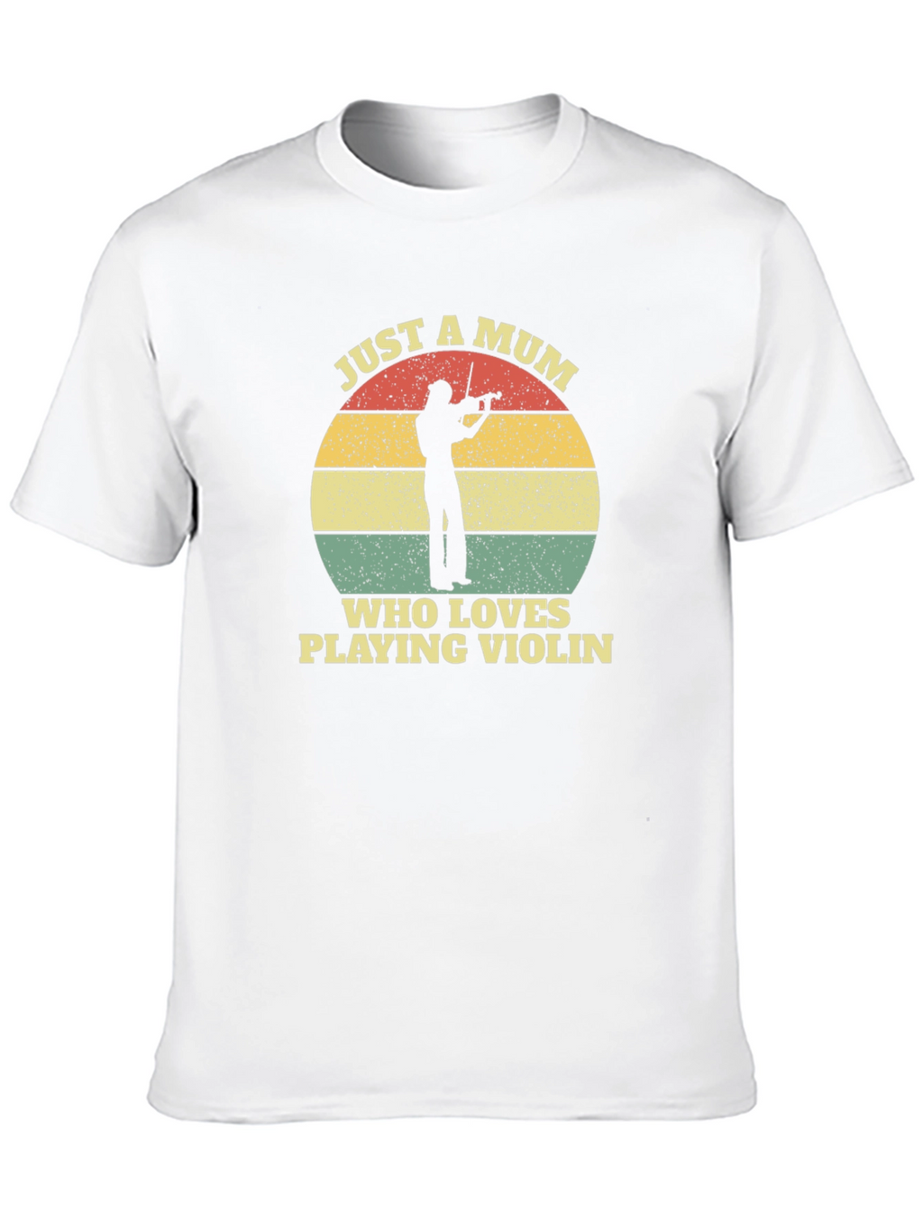 Just A Mum Who Loves Playing Violin T-Shirt