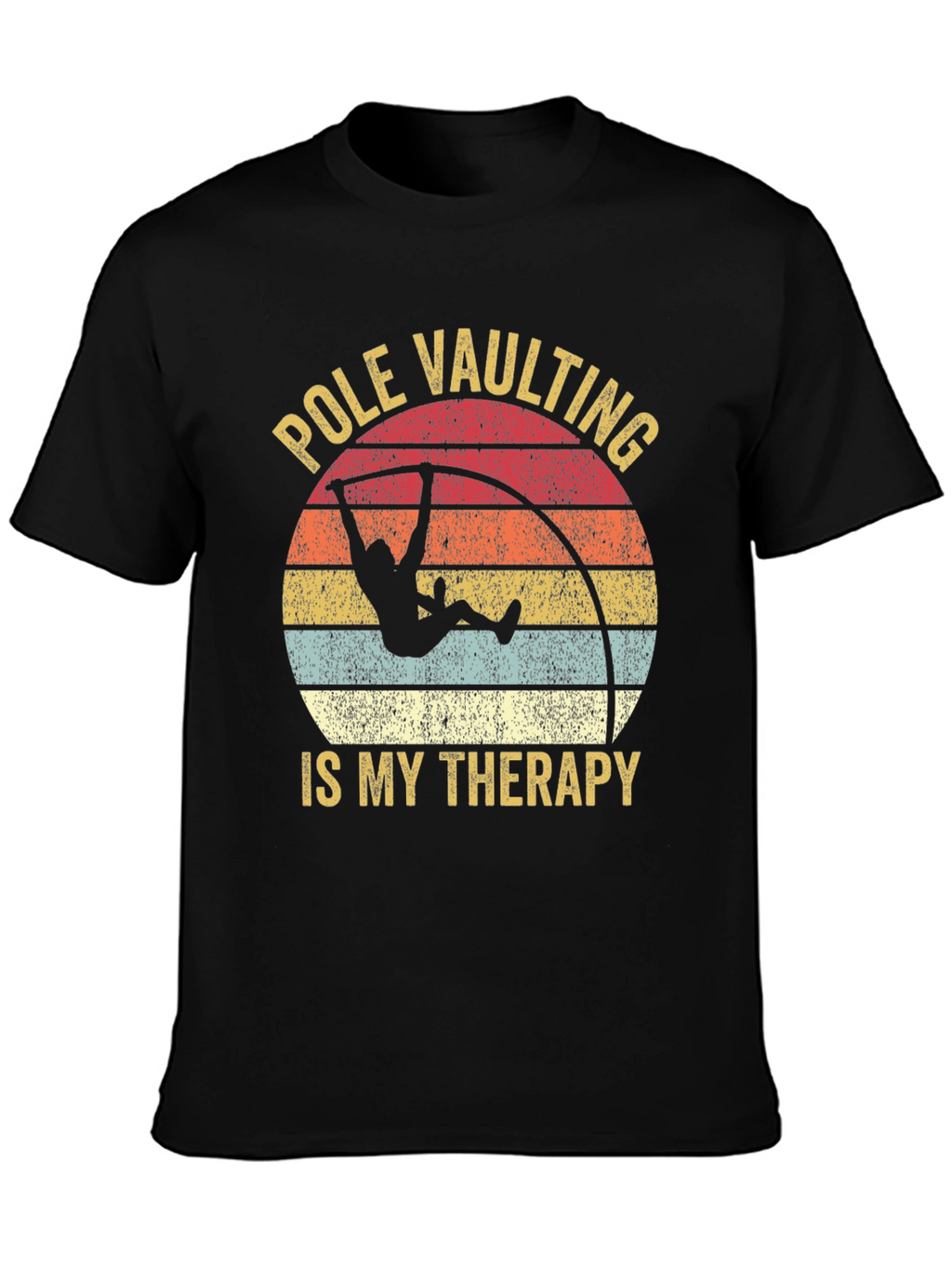 Pole Vaulting Is My Therapy T-Shirt