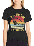 Pole Vaulting Is My Therapy T-Shirt