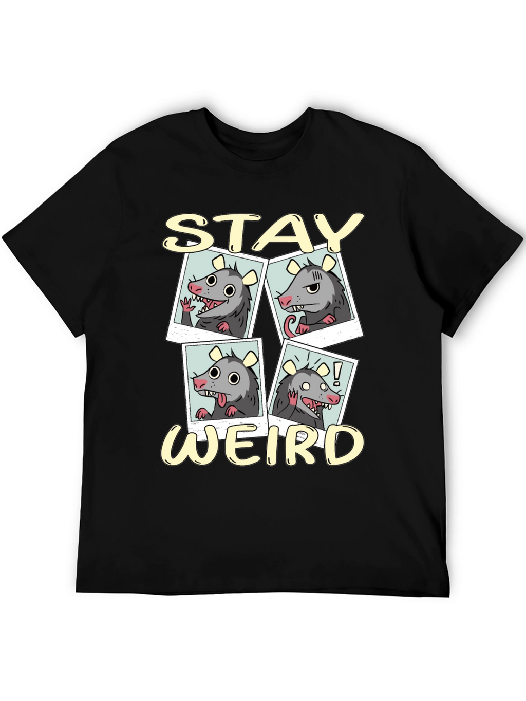 Stay Weird Opossum T-Shirt