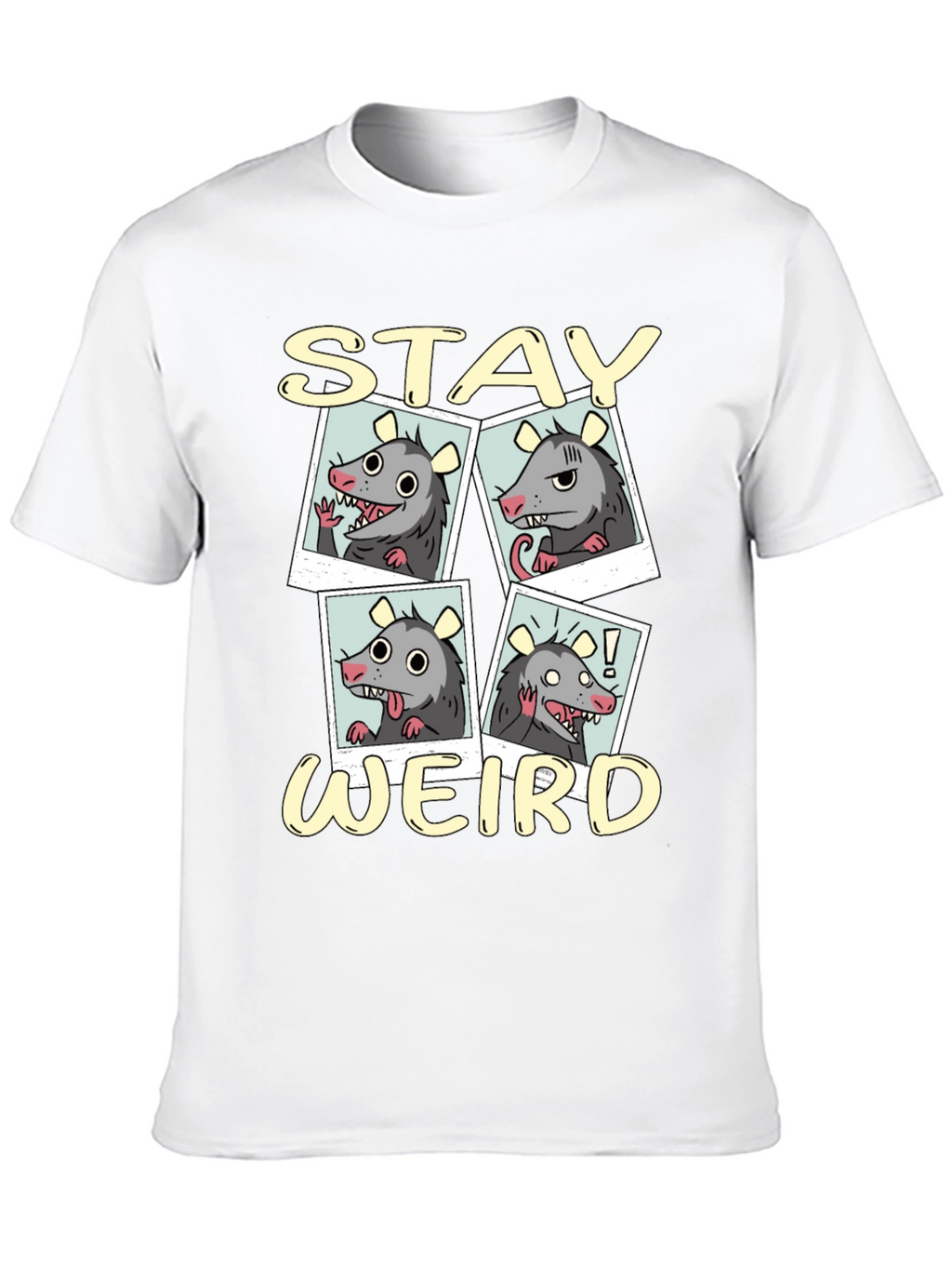 Stay Weird Opossum T-Shirt