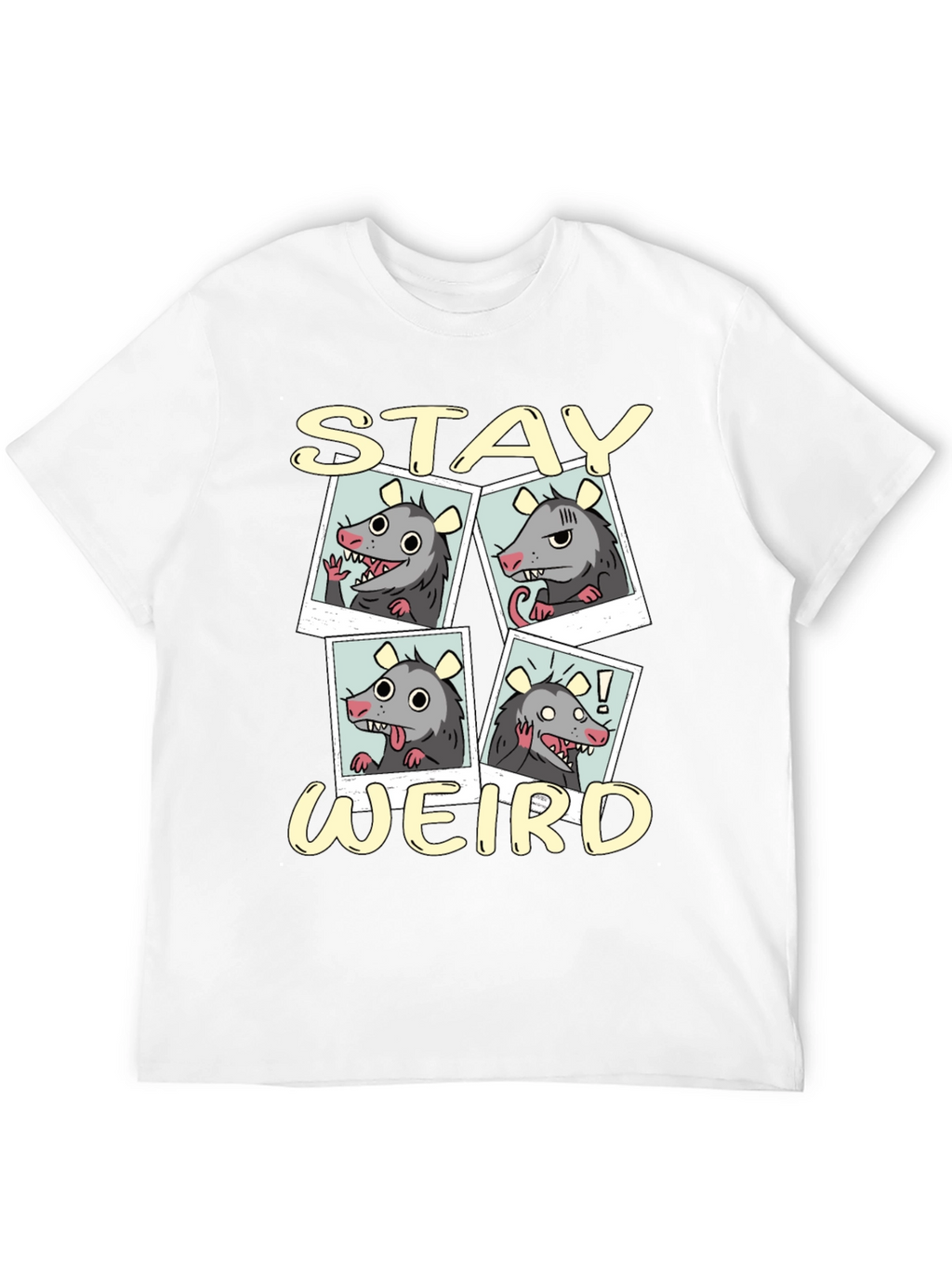 Stay Weird Opossum T-Shirt
