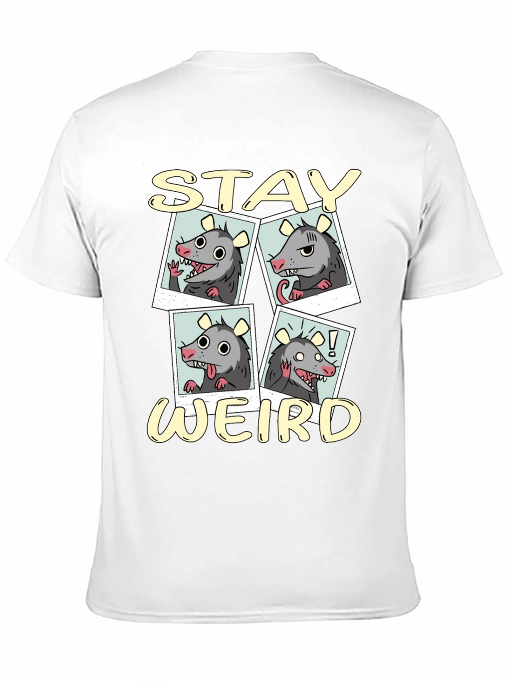 Stay Weird Opossum T-Shirt