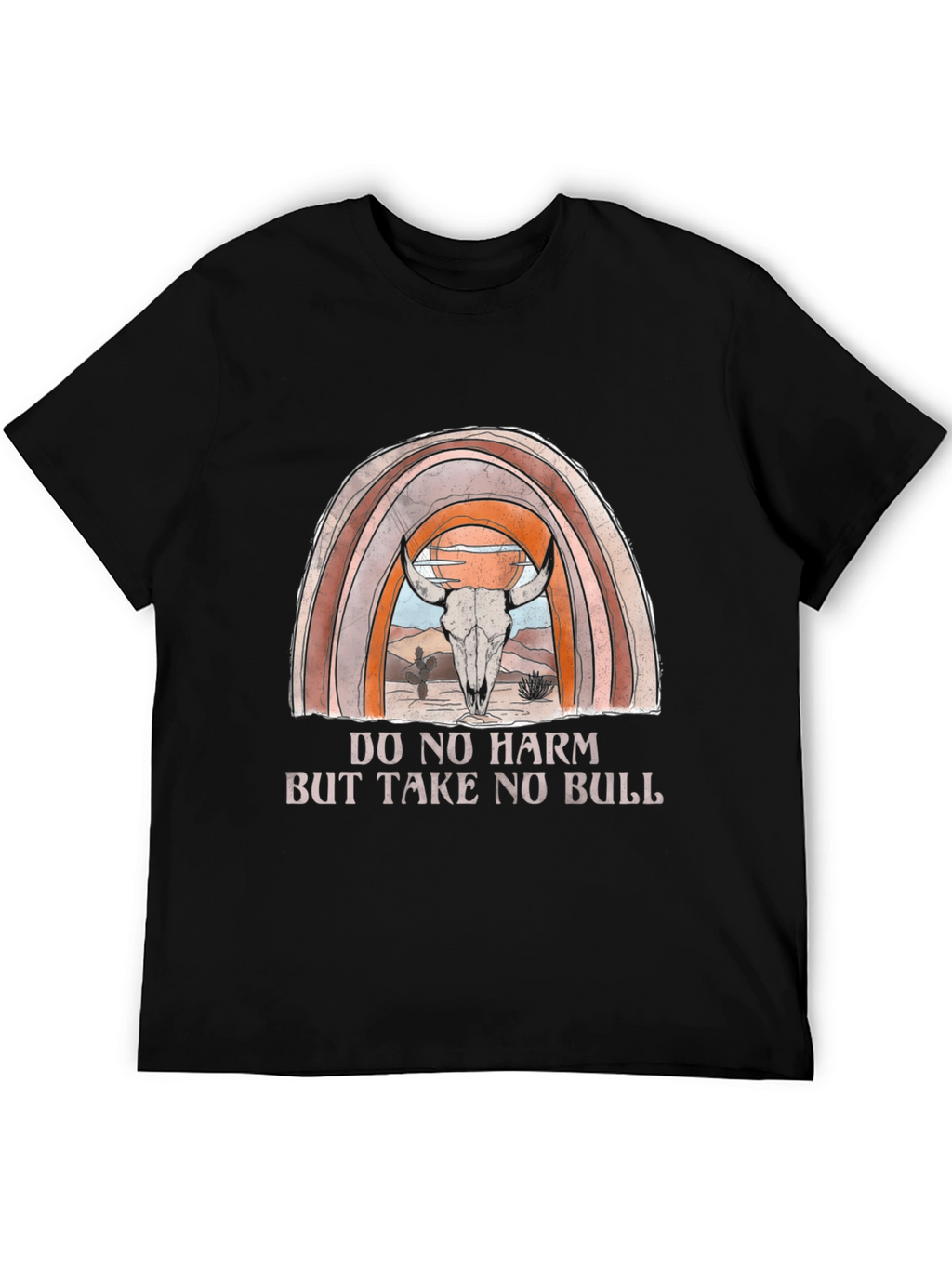 Do No Harm But Take No Bull Graphic T-Shirt