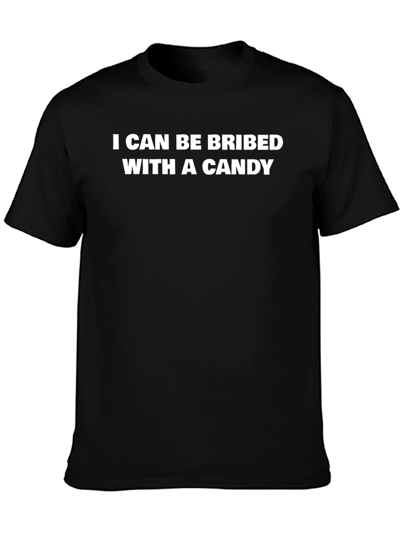 Candy Bribe Tee - Funny Slogan T-Shirt