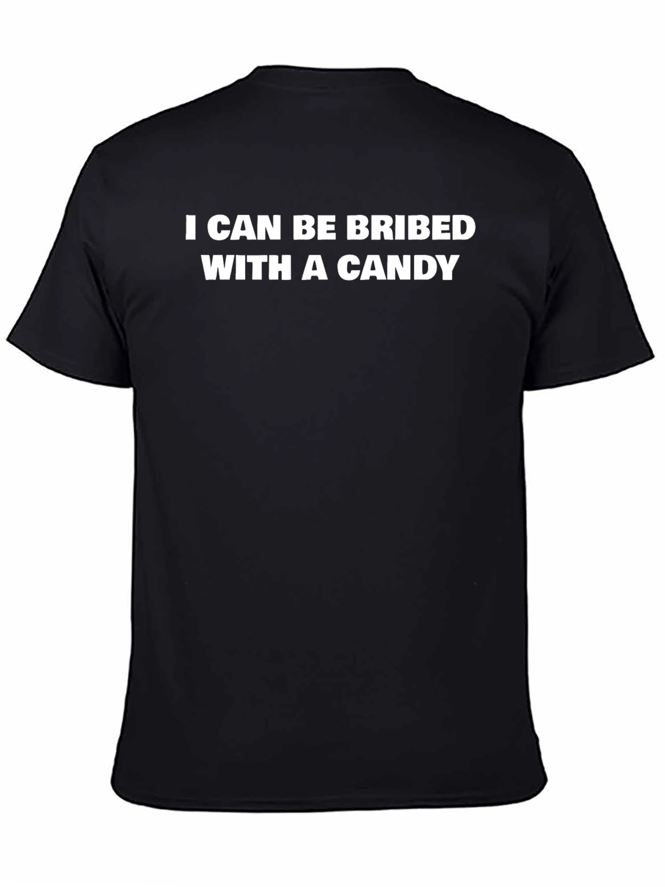 Candy Bribe Tee - Funny Slogan T-Shirt