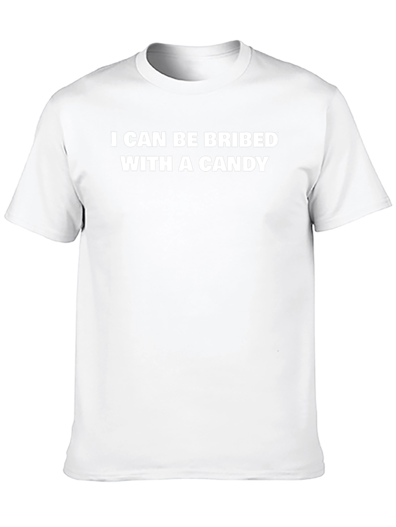 Candy Bribe Tee - Funny Slogan T-Shirt