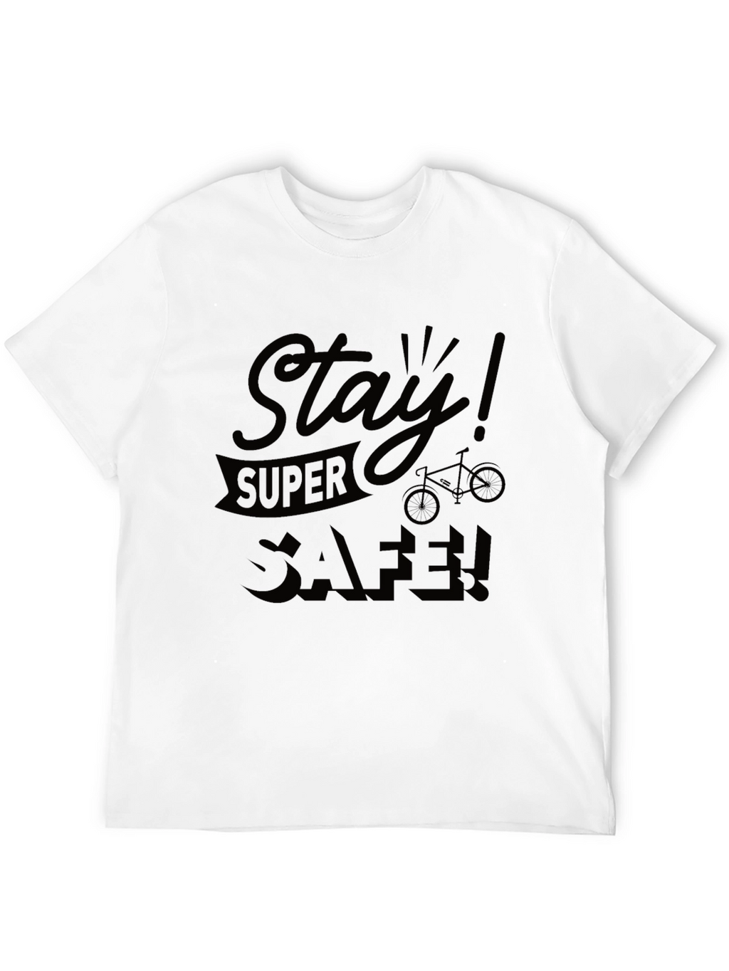 Stay Super Safe Black T-Shirt