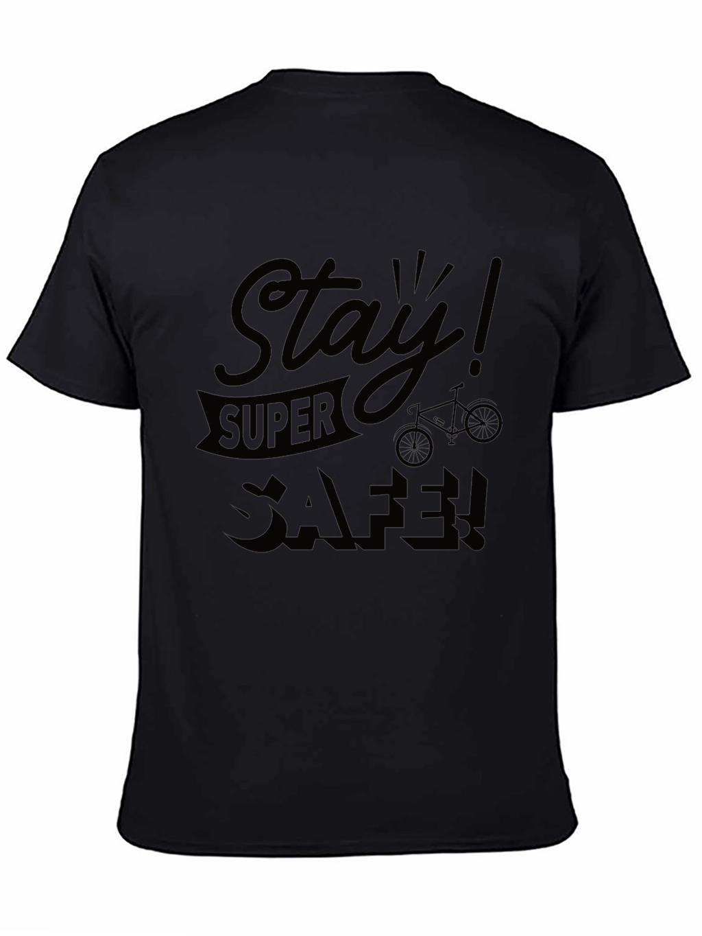 Stay Super Safe Black T-Shirt