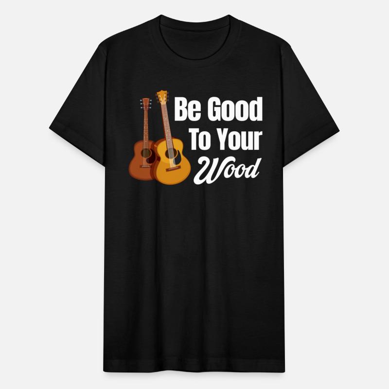 Be Good To Your Wood Acoustic Guitar Lover Band
