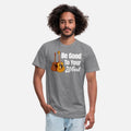Be Good To Your Wood Acoustic Guitar Lover Band