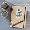 Be kind to yourself