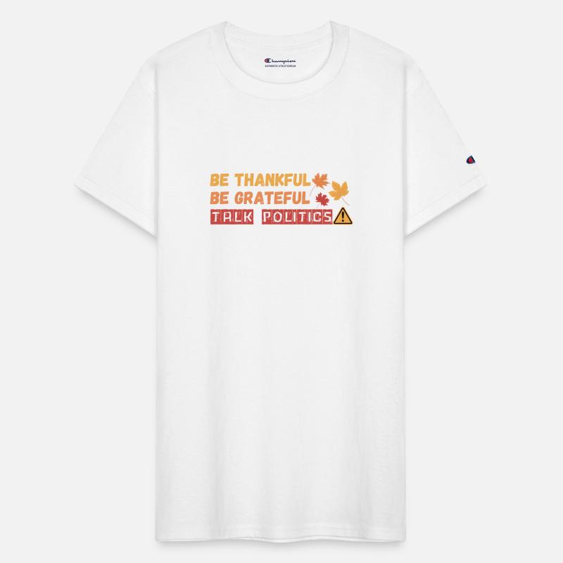 Be Thankful Grateful Talk Politics Thanksgiving