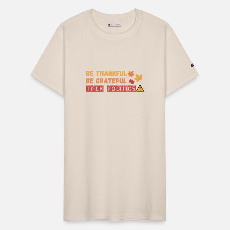 Be Thankful Grateful Talk Politics Thanksgiving