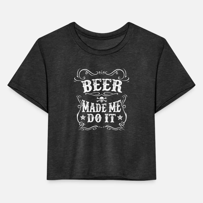 Beer Made Me Do It Funny Alcohol Drink Lover Humor