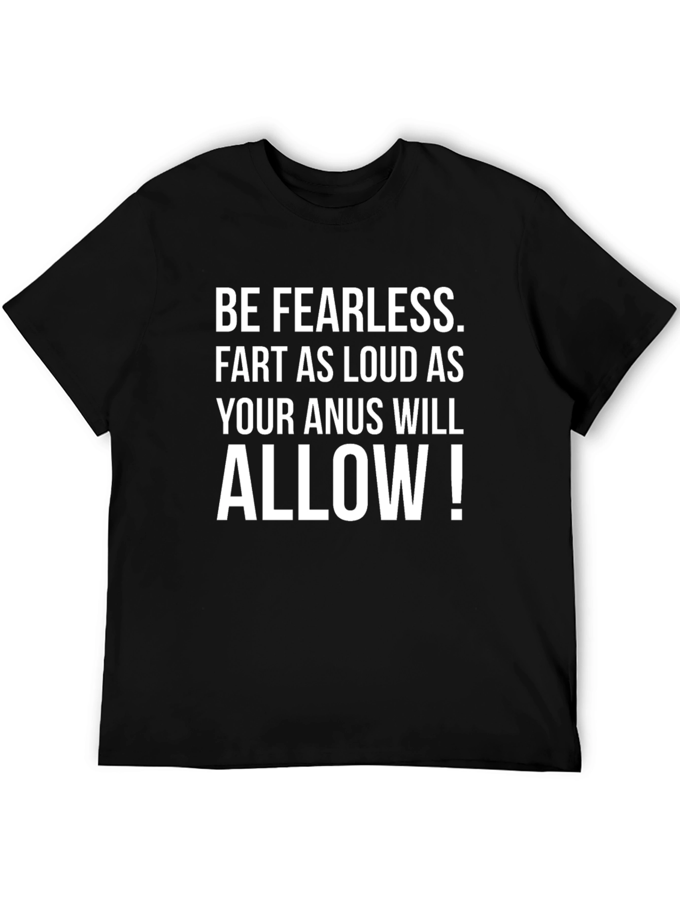 Be Fearless Graphic Tee - Bold Statement Shirt