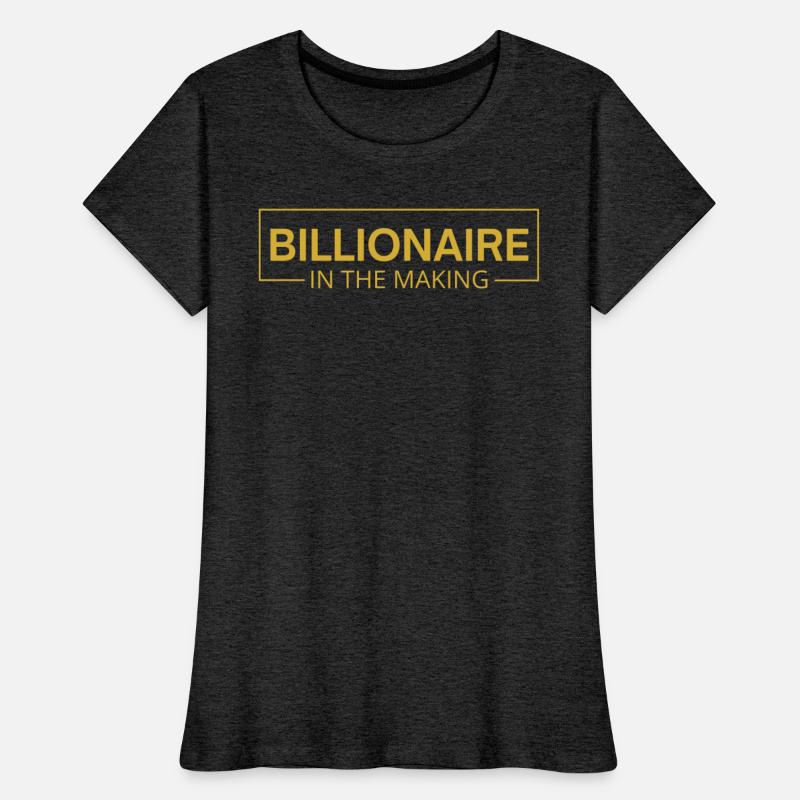 BILLIONAIRE In The Making (metallic gold edition)
