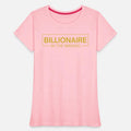 BILLIONAIRE In The Making (metallic gold edition)