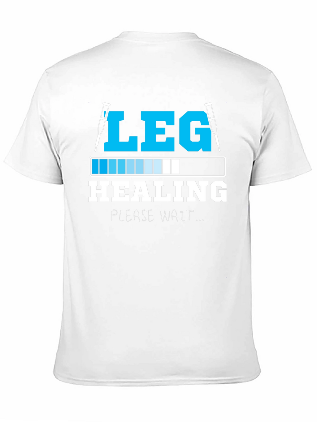 Leg Healing Funny Recovery T-Shirt