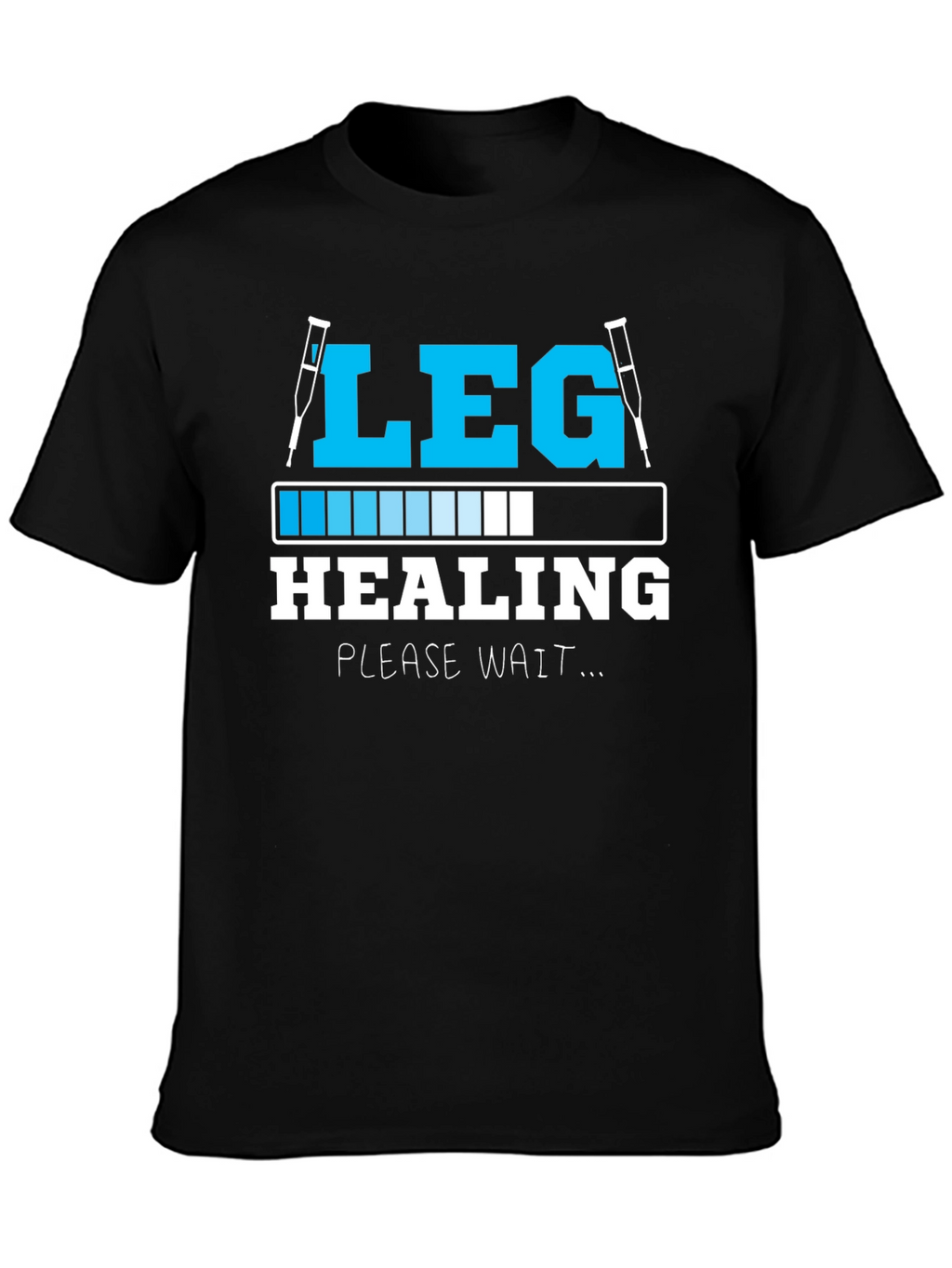Leg Healing Funny Recovery T-Shirt