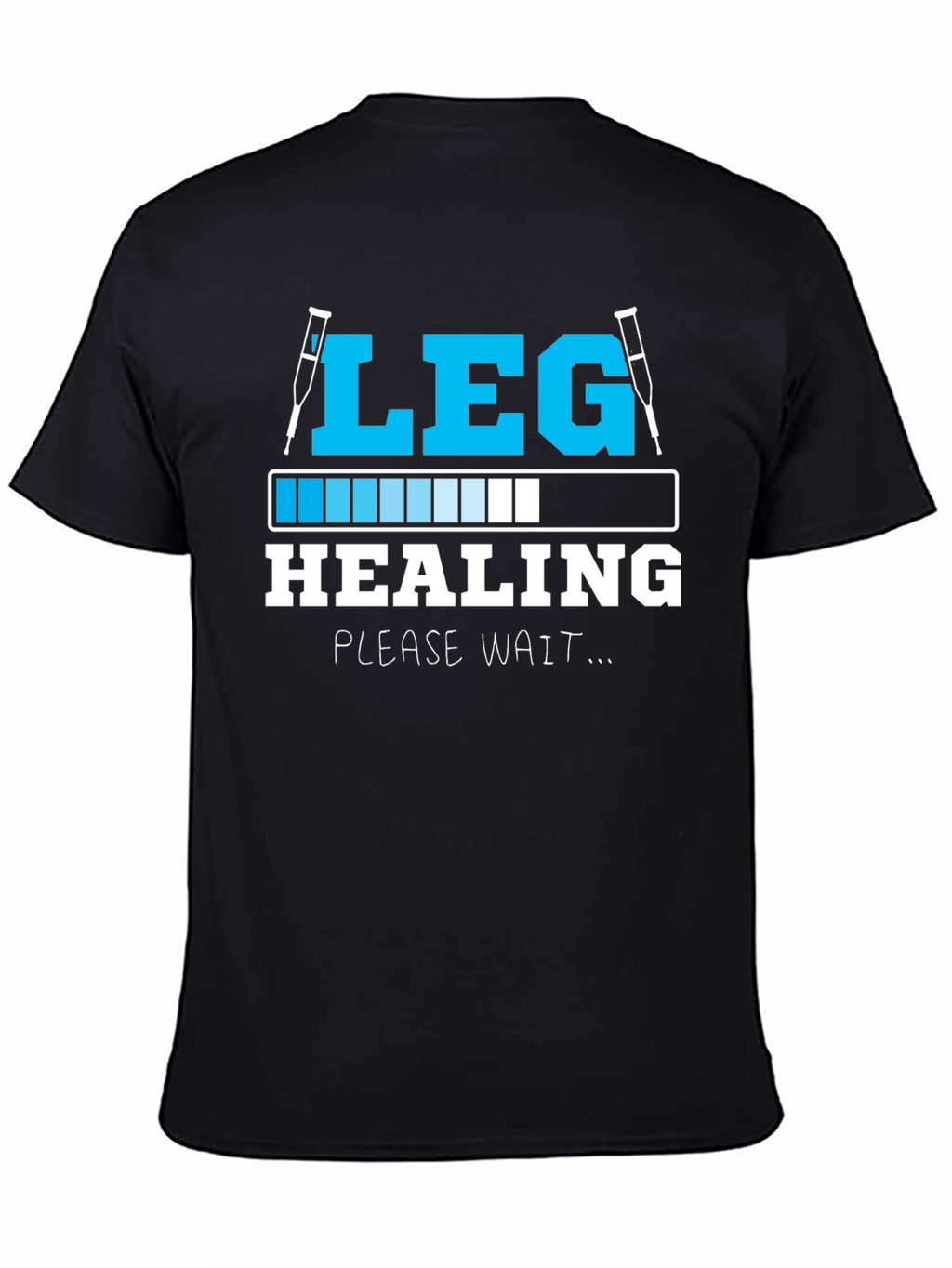 Leg Healing Funny Recovery T-Shirt