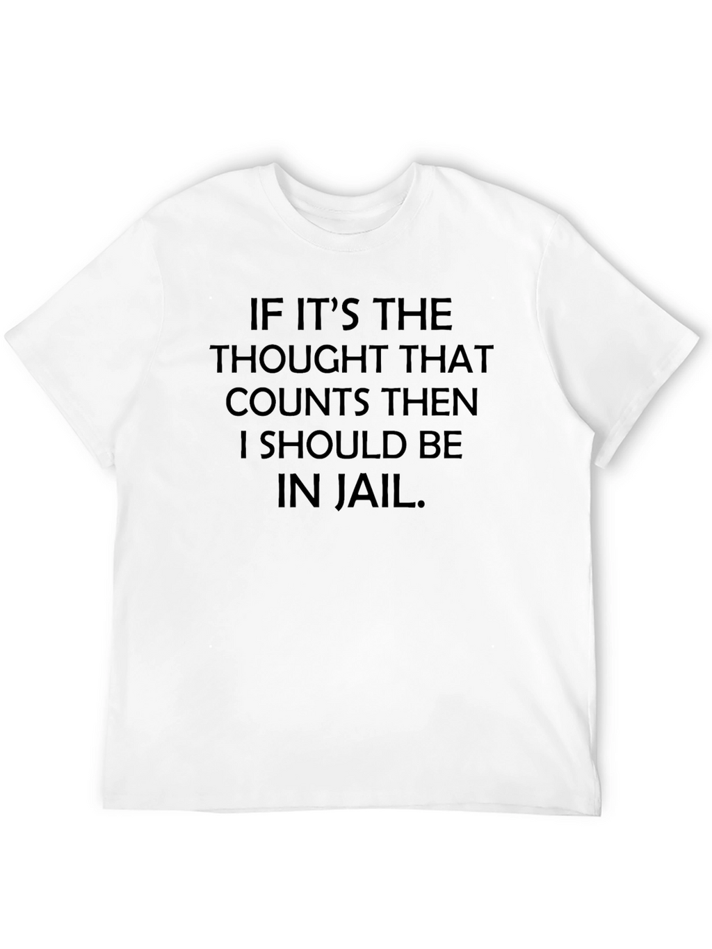 Thought Counts Funny Graphic Tee