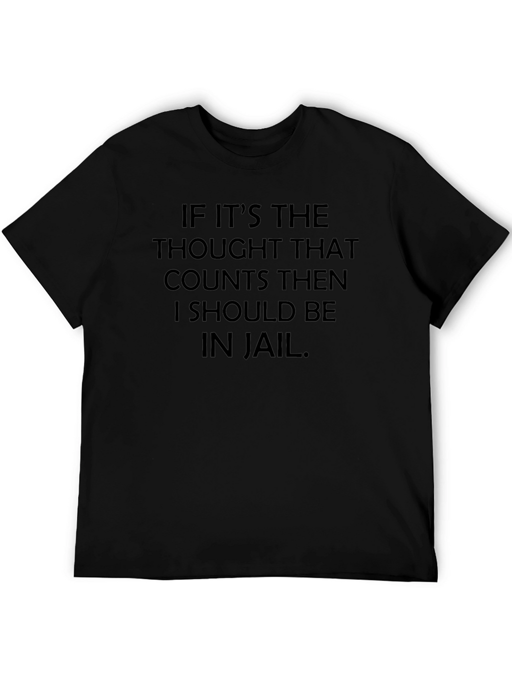 Thought Counts Funny Graphic Tee