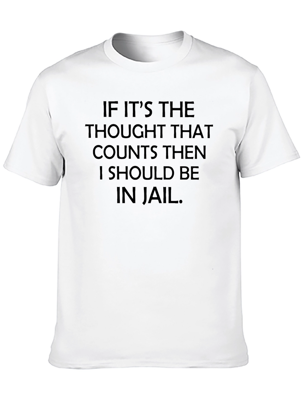 Thought Counts Funny Graphic Tee
