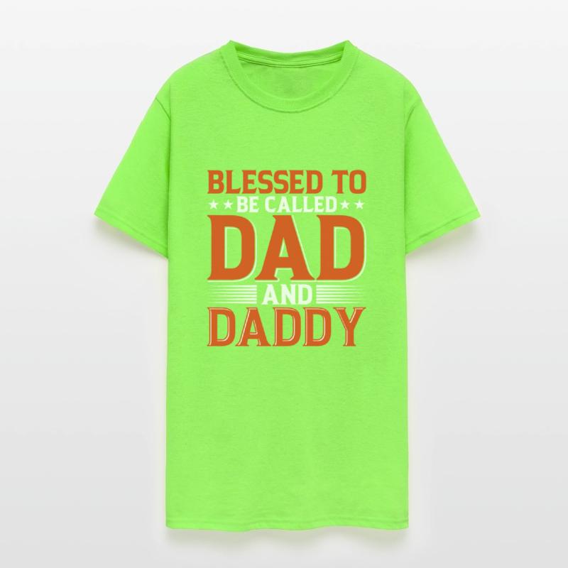 Blessed To Be Called Dad And Daddy