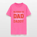 Blessed To Be Called Dad And Daddy