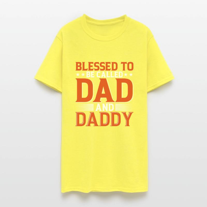 Blessed To Be Called Dad And Daddy