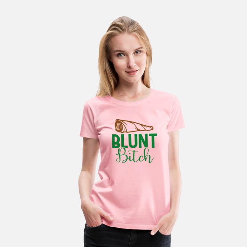 BLUNT BITCH