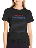 America Nutritional Facts Patriotic T-Shirt