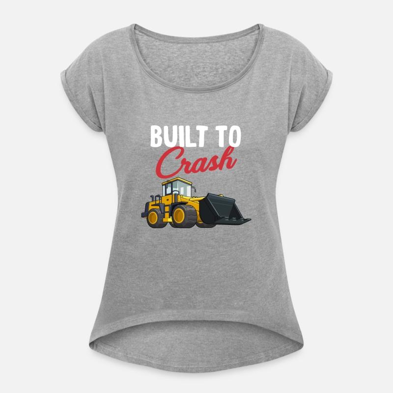 Built To Crash Funny Bulldozer Operator Machinist