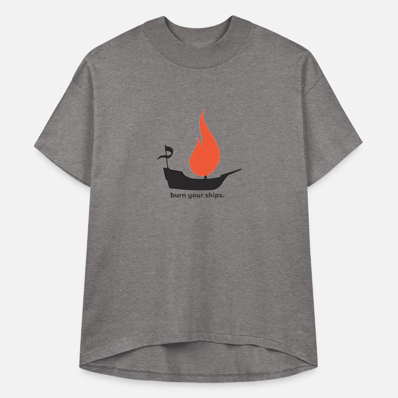 Burn Your Ships