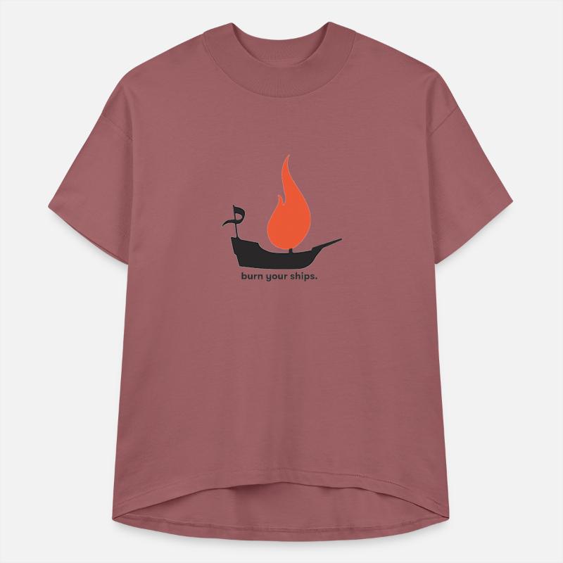 Burn Your Ships