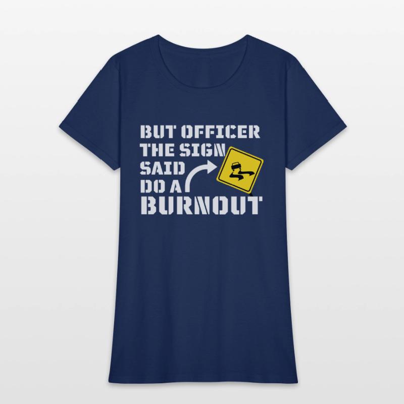 But Officer the Sign Said Do a Burnout - Funny Car