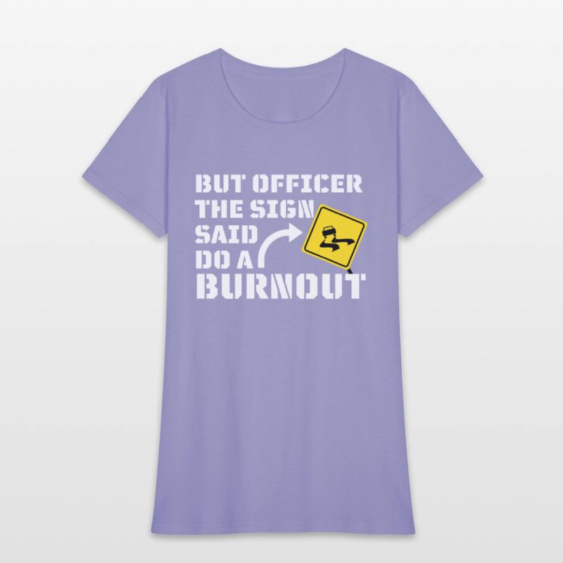 But Officer the Sign Said Do a Burnout - Funny Car