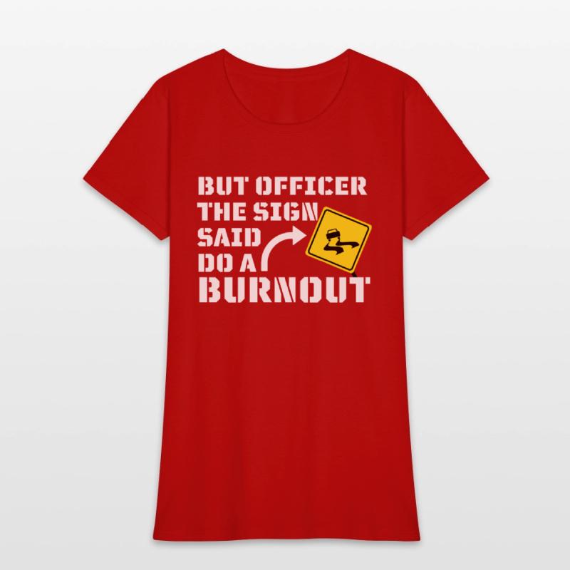 But Officer the Sign Said Do a Burnout - Funny Car
