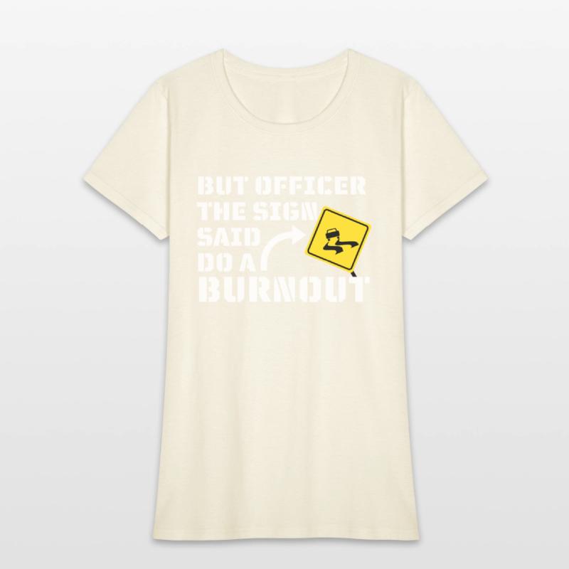 But Officer the Sign Said Do a Burnout - Funny Car