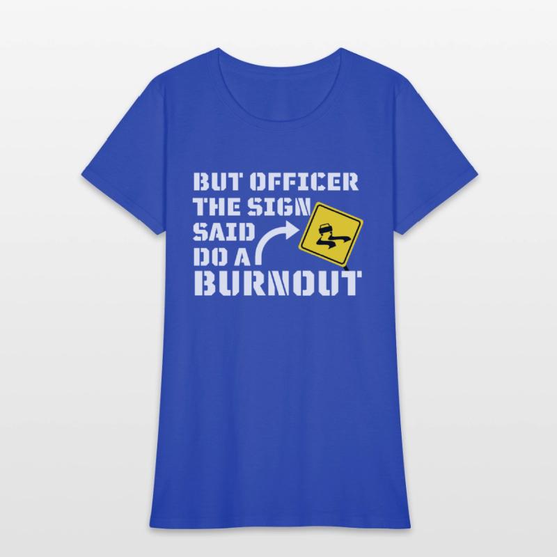 But Officer the Sign Said Do a Burnout - Funny Car