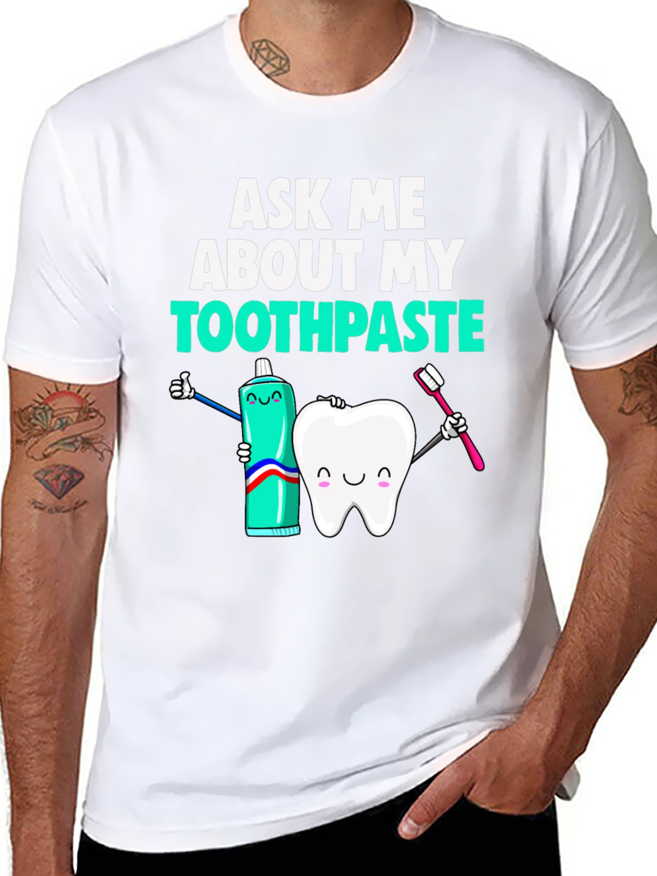 Ask Me About My Toothpaste Funny Dental T-Shirt