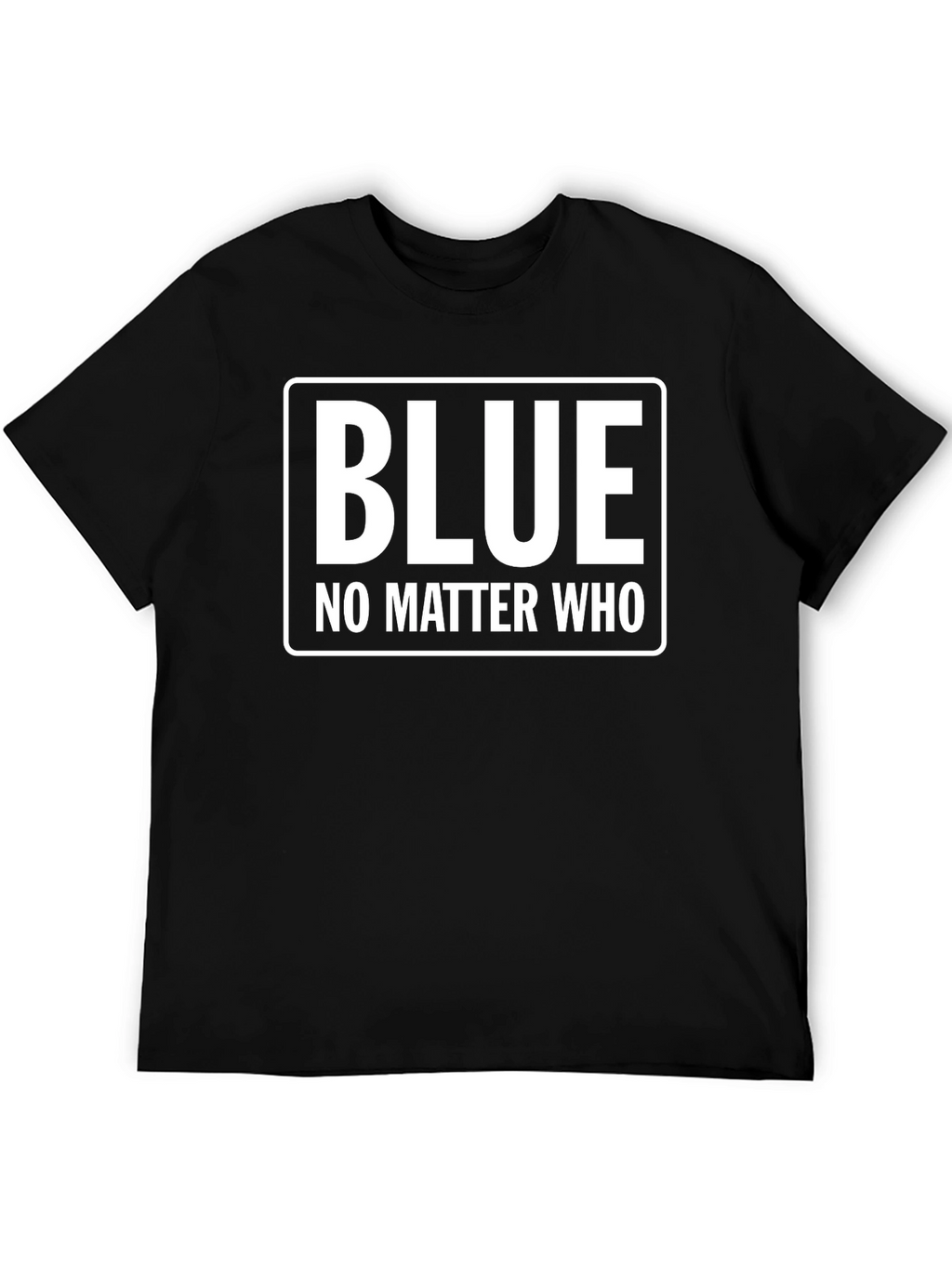 Blue No Matter Who Black T-Shirt